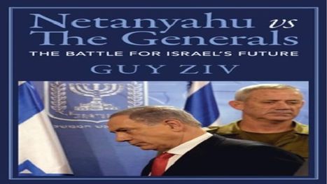 نتنياهو ضد الجنرالات.. المعركة على مستقبل "إسرائيل".. قراءة في كتاب